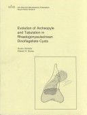 Book cover for Evolution of Archeopyle and Tabulation in Rhaetogonyaulacinean Dinoflagellate Cysts