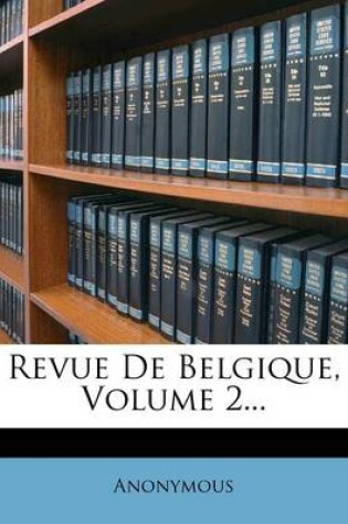 Cover of Revue De Belgique, Volume 2...