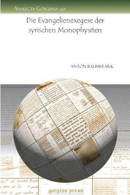 Cover of Die Evangelienexegese der syrischen Monophysiten