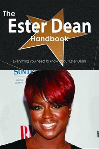 Cover of The Ester Dean Handbook - Everything You Need to Know about Ester Dean