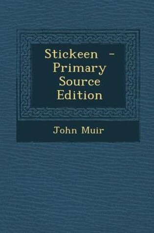 Cover of Stickeen - Primary Source Edition