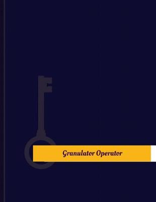 Cover of Granulator Operator Work Log