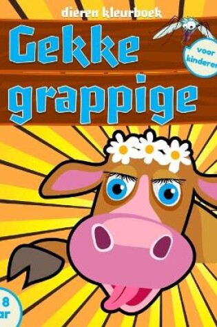 Cover of Gekke grappige dieren kleurboek voor kinderen