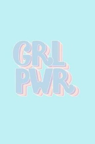 Cover of Grl Pwr