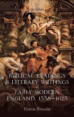 Cover of Biblical Readings and Literary Writings in Early Modern England, 1558-1625