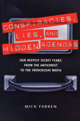 Cover of Conspiracies, Lies, and Hidden Agendas