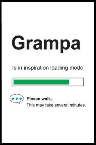 Cover of Grampa is in Inspiration Loading Mode