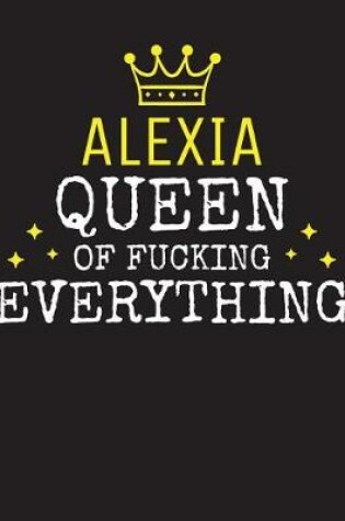 Cover of ALEXIA - Queen Of Fucking Everything