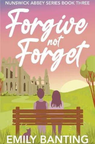 Cover of Forgive Not Forget