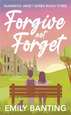 Book cover for Forgive Not Forget