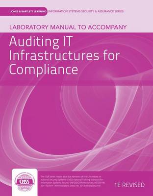 Book cover for Laboratory Manual to Accompany Auditing It Infrastructure for Compliance