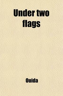 Book cover for Under Two Flags; A Novel