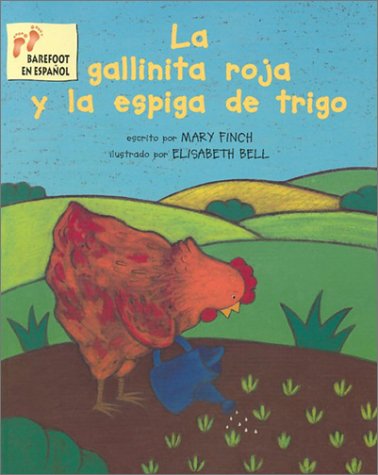 Book cover for La Gallinita Roja y la Espiga Trigo