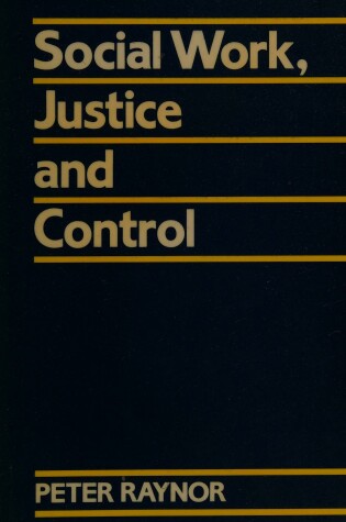 Cover of Social Work, Justice and Control