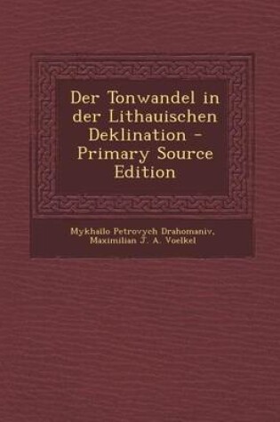 Cover of Der Tonwandel in Der Lithauischen Deklination