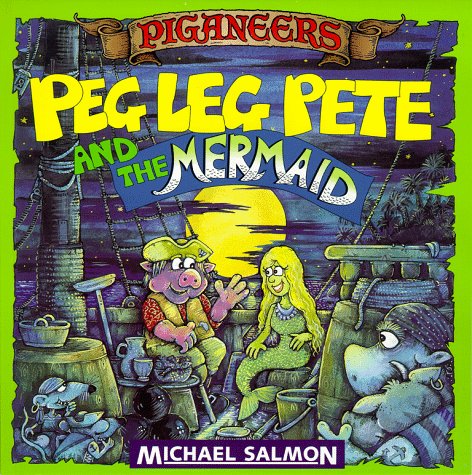 Book cover for Peg Leg Pete and the Mermaid