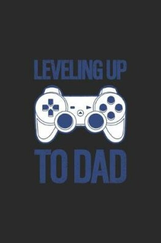 Cover of Leveling Up To Dad