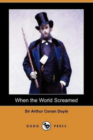 Cover of When the World Screamed (Dodo Press)