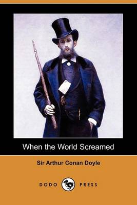 Book cover for When the World Screamed (Dodo Press)