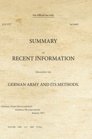 Cover of Summary of Recent Information Regarding the German Army and its Methods