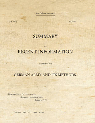 Cover of Summary of Recent Information Regarding the German Army and its Methods