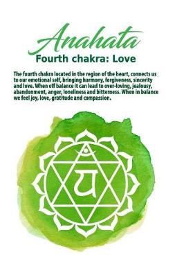 Cover of Anahata Fourth Chakra Love Undated Journal for Tantra Meditation, Healing, Yoga Teachers, Therapists, Acupuncturists, Self Help Write Your Way Through Our Creative Journals, Planners & Notebooks