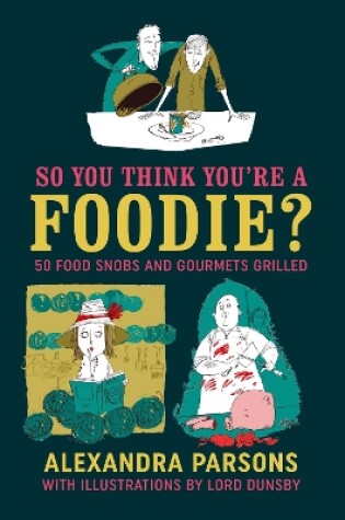Cover of So You Think You're a Foodie
