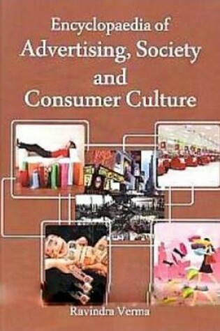 Cover of Encyclopaedia of Advertising, Society and Consumer Culture