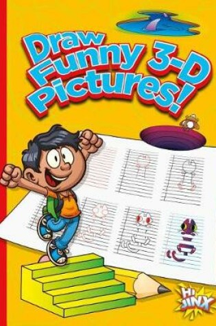 Cover of Draw Funny 3-D Pictures!