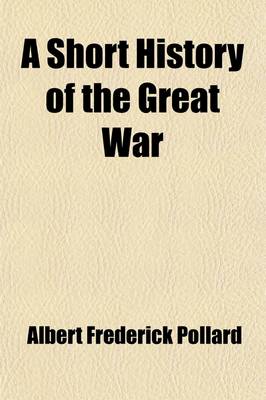 Book cover for A Short History of the Great War