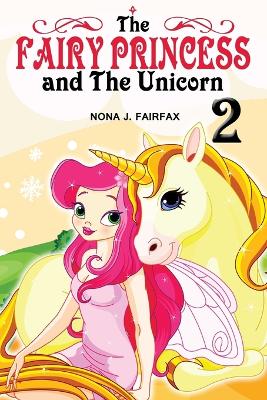 Cover of The Fairy Princess and The Unicorn Book 2