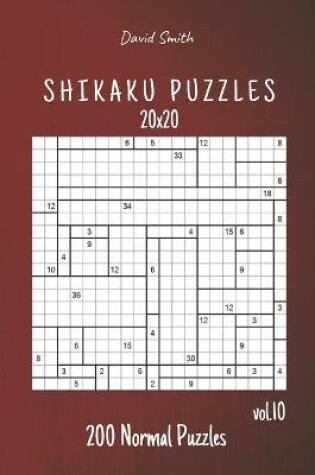 Cover of Shikaku Puzzles - 200 Normal Puzzles 20x20 vol.10