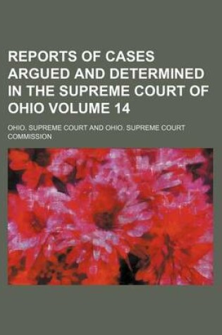 Cover of Reports of Cases Argued and Determined in the Supreme Court of Ohio Volume 14