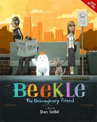 Book cover for The Adventures of Beekle: The Unimaginary Friend