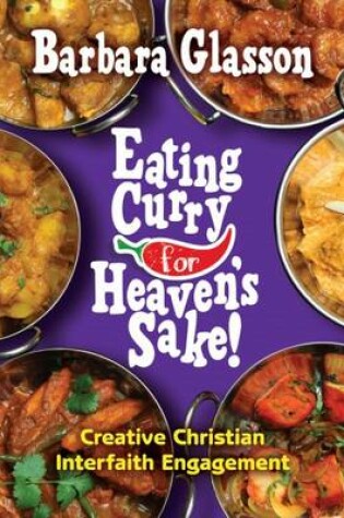 Cover of Eating Curry for Heaven's Sake!