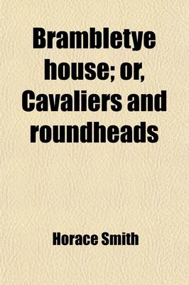 Book cover for Brambletye House (Volume 2); Or, Cavaliers and Roundheads. a Novel