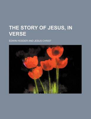 Book cover for The Story of Jesus, in Verse