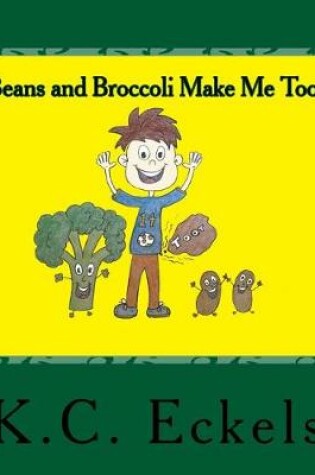 Cover of Beans and Broccoli Make Me Toot