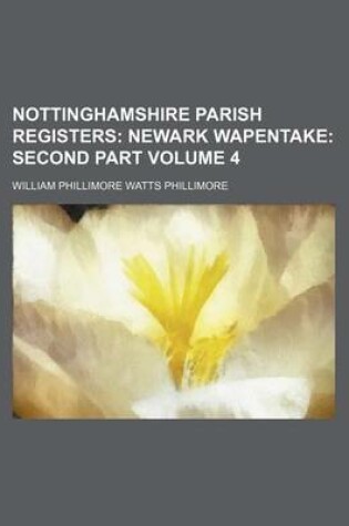 Cover of Nottinghamshire Parish Registers Volume 4