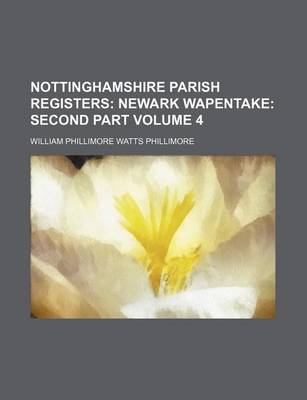 Book cover for Nottinghamshire Parish Registers Volume 4