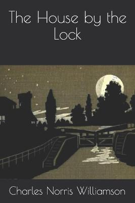 Book cover for The House by the Lock