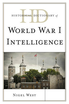 Book cover for Historical Dictionary of World War I Intelligence