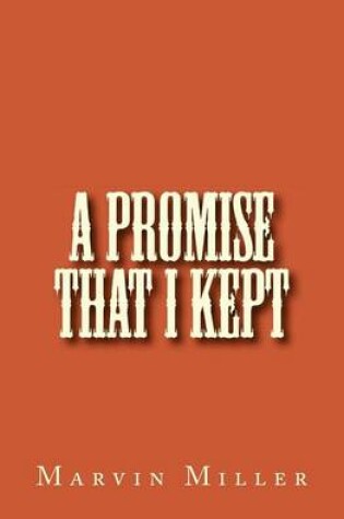 Cover of A Promise That I Kept