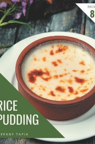 Cover of 88 Rice Pudding Recipes