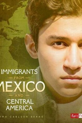 Cover of Immigrants from Mexico and Central America (Immigration Today)