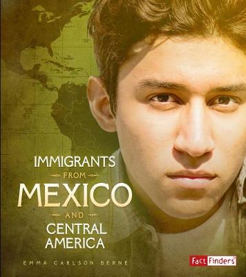 Book cover for Immigrants from Mexico and Central America (Immigration Today)