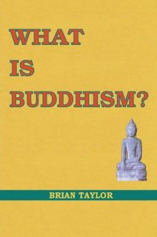 Cover of What is Buddhism?