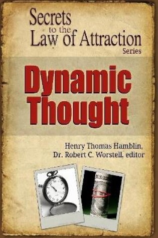 Cover of Dynamic Thought - Secrets to the Law of Attraction