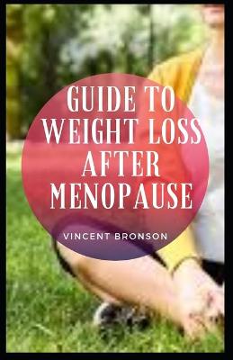 Book cover for Guide to Weight Loss After Menopause