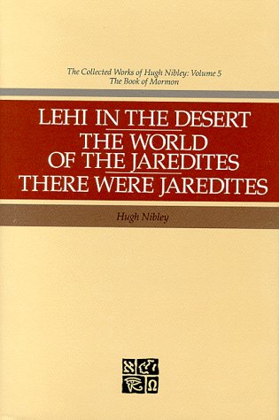 Book cover for Lehi in the Desert; The World of the Jaredites; There Were Jaredites